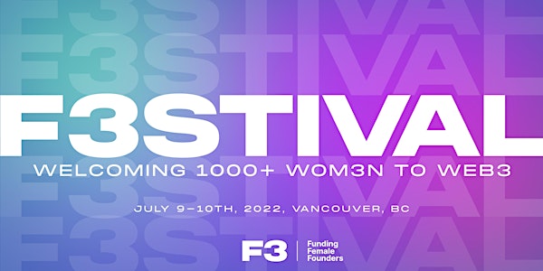F3STIVAL | Welcoming 1000+ women to web3