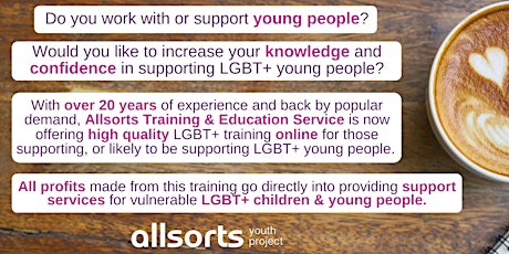 3 Hour Online Open Training: Understanding & Supporting LGBT+ Young People tickets