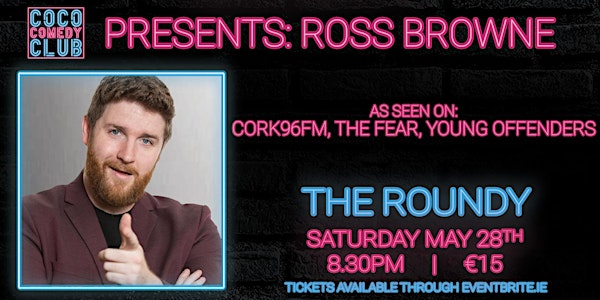 The CoCo Comedy Club presents... Ross Browne + Guests