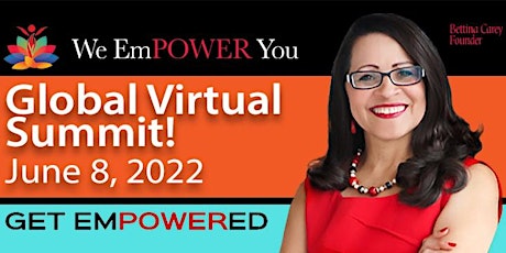 We EmPOWER You Global Virtual Summit, June 8, 8:30 am to 8:30 pm PST tickets