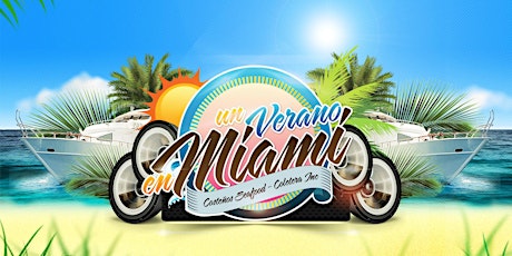 Un Verano en MIAMI - A summer in MIAMI tickets