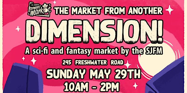 The Market From Another Dimension! (a sci-fi & fantasy market by the SJFM)