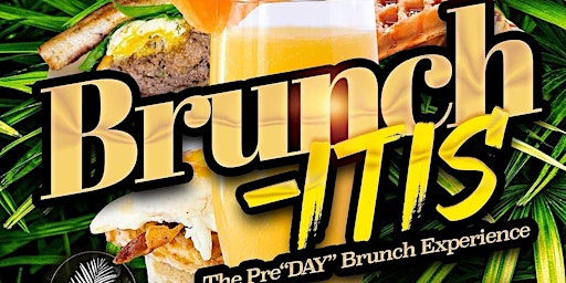 Brunch-itis: the Pre"DAY" experience @ Palms | Every Satur”DAY”