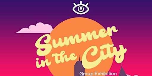 "Summer in the City" Group Exhibition