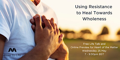 Using Resistance to Heal Towards Wholeness | Online Preview HOTM primary image