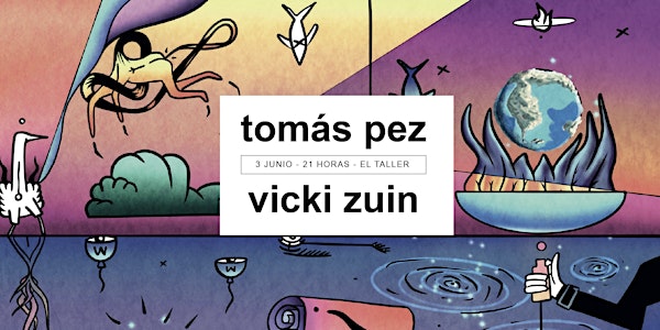 TOMÁS PEZ / VICKI ZUIN