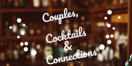 Couples, Cocktails & Connections tickets