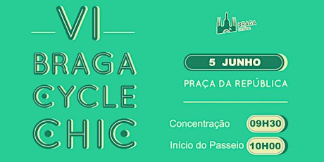 VI Braga Cycle Chic bilhetes