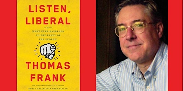 An Evening With Author Tom Frank ~ A Fundraiser