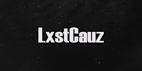 LXSTCAUZ FEST tickets