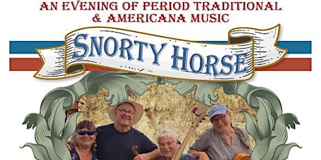 Snorty Horse Concert--An Evening of Period Traditional & Americana Music tickets