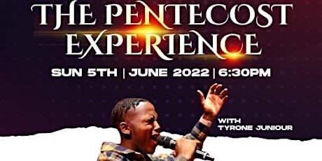 THE PENTECOST EXPERIENCE tickets