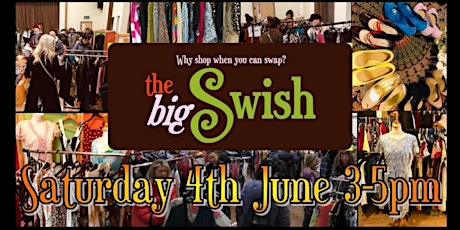 The Big Swish - Clothes Swap - Saturday 4th June, 3-5pm tickets