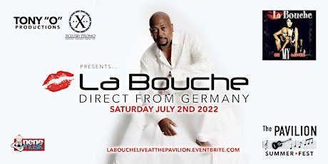 LA BOUCHE LIVE IN CONCERT AT THE PAVILION SPRING MUSIC FEST 2022 tickets