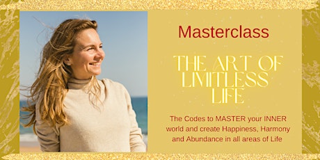 FREE Masterclass: The Art of Limitless Life tickets