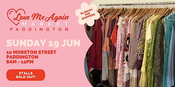 Love Me Again Market - Paddington - June
