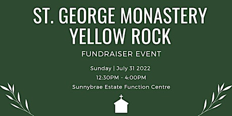 St George Monastery, Yellow Rock Fundraiser Lunch tickets
