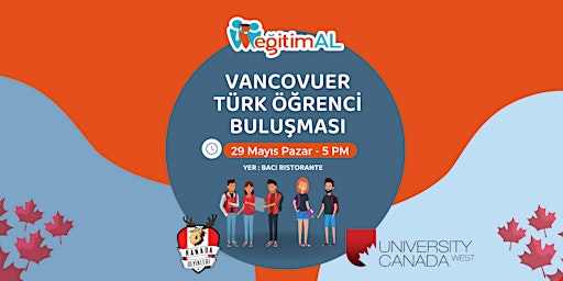 Vancouver Türk Öğrenci Buluşması /  Eğitim Al