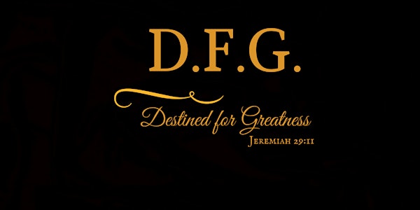 Destined for Greatness Conference 2022