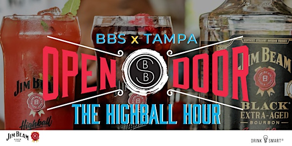 BBSxTAMPA: Open Door Tour - The Highball Hour