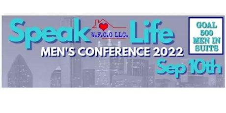 Speak Life Men's Conference Fresno  "Goal 500 Men In Suits"