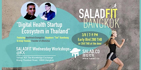 SaladFit Workshops@KX: Digital Health Ecosystem in Thailand (students free) primary image