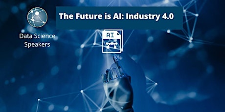 The Future is AI: Industry 4.0 tickets
