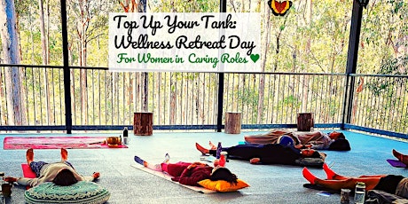Top Up Your Tank: Wellness Retreat Day for Women In Caring Roles tickets