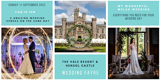 The Vale Resort & Hensol Castle  Wedding Fayre - Sunday 11 September 2022