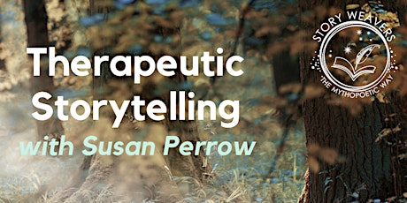 Therapeutic Storytelling with Susan Perrow tickets