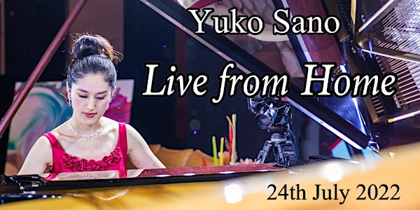 Yuko Sano | Live from Home (24 July)