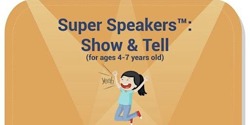 Super Speakers: Show & Tell Workshop