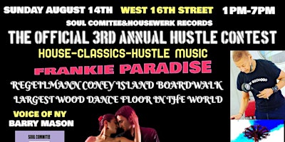 OFFICIAL 3RD ANNUAL HUSTLE DANCE CONTEST FRANKIE PARADISE CONEY ISLAND