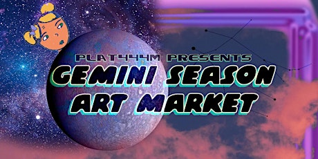 Plat444m Presents : Gemini Season Art Market & Showcase tickets