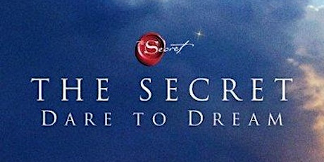 SEPTEMBER MOVIE NIGHT - "The Secret: Dare to Dream" tickets
