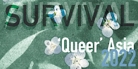 difficult modes of survival  (Oxford) - 'Queer' Asia Film Festival 2022 primary image