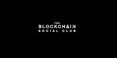 The Blockchain Social Club tickets