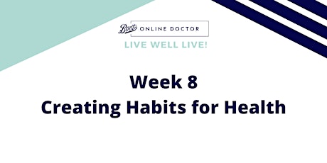 Live Well LIVE! - Week 8: Creating Habits for Health ingressos