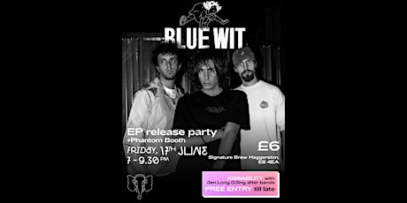 BLUE WIT - EP RELEASE PARTY tickets