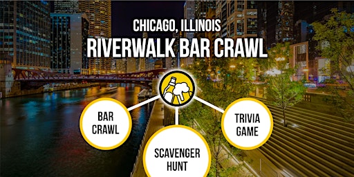 Chicago Riverwalk Bar Crawl & Walking History Tour - Bar Trivia, On The Go!