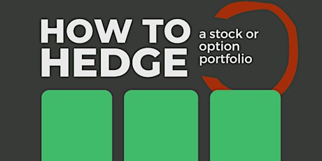 How to Hedge a Stock or Option Portfolio tickets