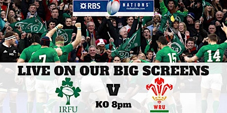 Ireland v Wales LIVE at Coppers Friday 10th March primary image