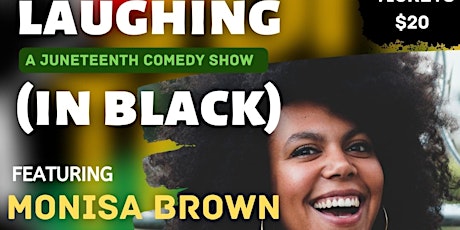 Juneteenth Comedy Show - Laughing In Black tickets