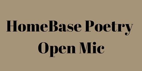 HomeBase Poetry Open Mic tickets