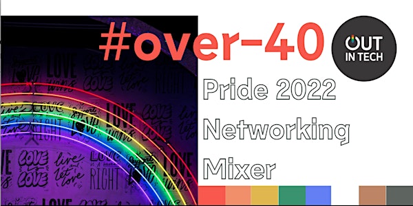 Out in Tech Over-40 Committee | Pride 2022 Networking Mixer
