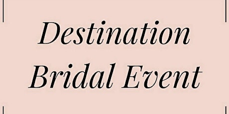 Destination Bridal Event  primary image