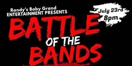 Randy's Baby Grand "Battle of the Bands" tickets