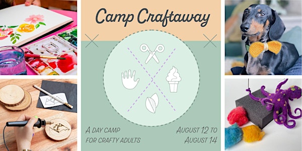 Camp Craftaway: A Weekend Day for Crafty Adults