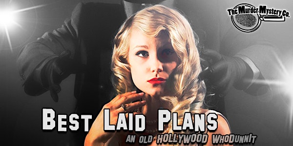 Best Laid Plans - A 1920s Hollywood Murder Mystery Event