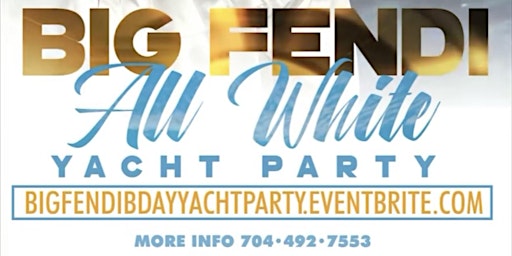 Big Fendi All White Celebrity Yacht  DAY PARTY